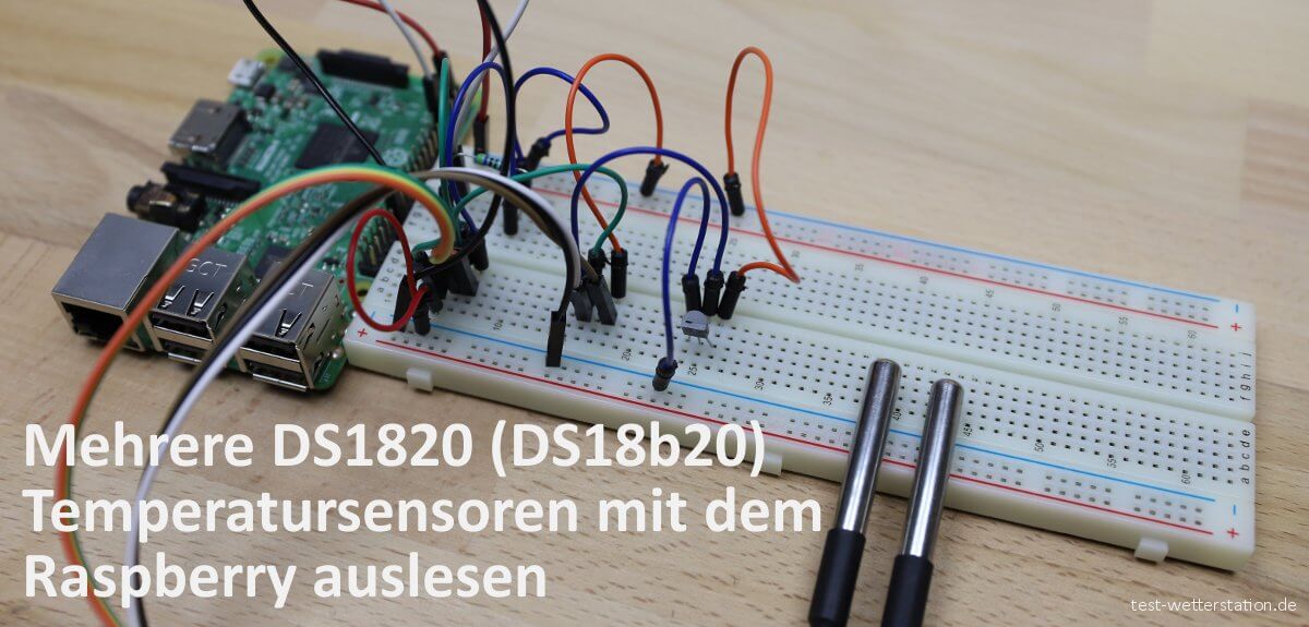 Mehrere DS1820 (DS18b20) Temperatursensoren mit dem Raspberry auslesen